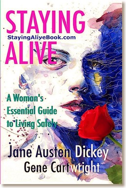 Gene Cartwright & Jane Dickey's Staying Alive guide for women: Cover shows woman in distress but determined